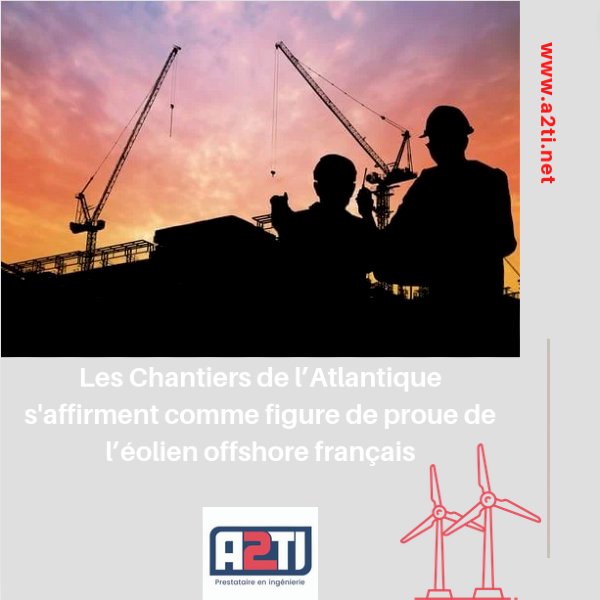 Les Chantiers de l’Atlantique s'affirment comme figure de proue de l’éolien offshore français. 
